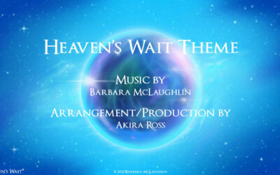 Heaven’s Wait Theme: The First Piece of Music