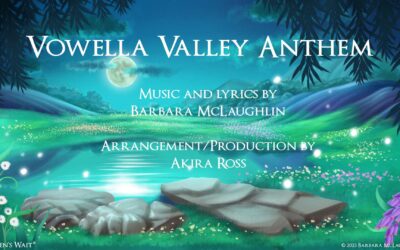 Sing the Songs: Vowella Valley Anthem